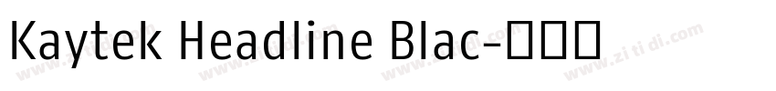 Kaytek Headline Blac字体转换